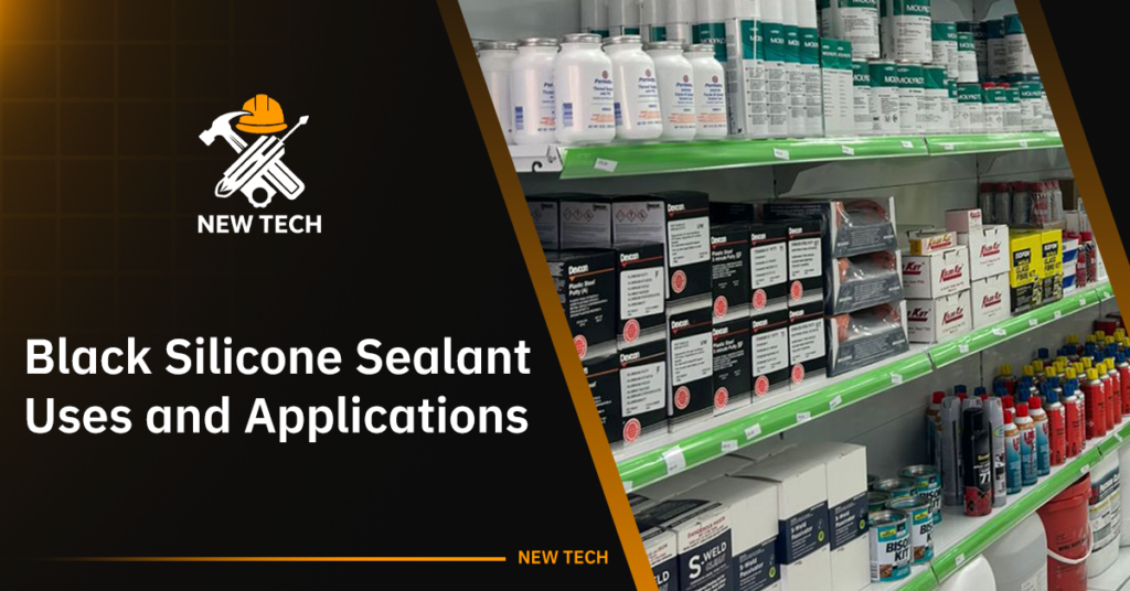 Black Silicone Sealant Uses and Applications
